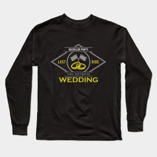 Bachelor party with Wedding ring for Wedding Long Sleeve T-Shirt